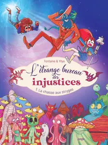 L'Etrange Bureau Des Injustices - Tome 1 - La Chasse Aux Stryges