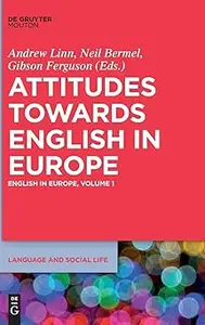 Attitudes towards English in Europe