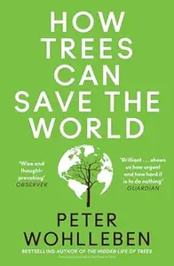 How Trees Can Save the World