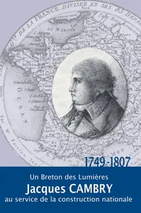 Anne de Mathan, "Jacques Cambry (1749-1807): Un Breton des Lumières au service de la construction"