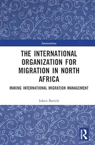 The International Organization for Migration in North Africa