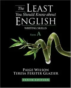 The Least You Should Know about English: Writing Skills, Form A, 10 Edition (repost)