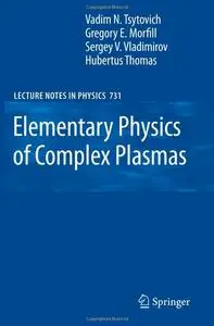 Elementary Physics of Complex Plasmas