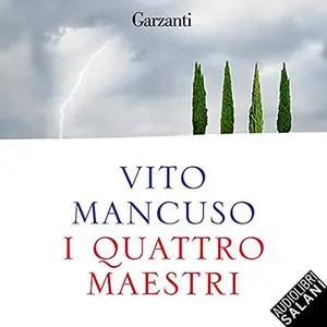 «I quattro maestri» by Vito Mancuso