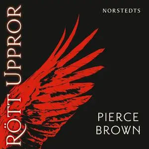 «Rött uppror» by Pierce Brown
