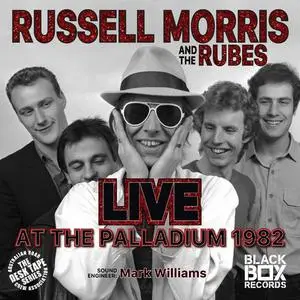 Russell Morris and The Rubes - Live at the Palladium 1982 (2021)