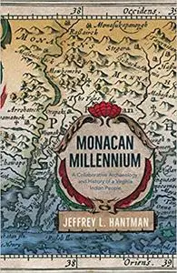 Monacan Millennium: A Collaborative Archaeology and History of a Virginia Indian People