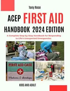ACEP FIRST AID HANDBOOK 2024 EDITION; KIDS AND ADULT