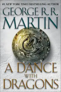 George R.R. Martin - A Dance With Dragons (A Song of Ice and Fire, Book 5)