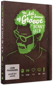 Benny Greb - The Art and Science of GROOVE (2015)