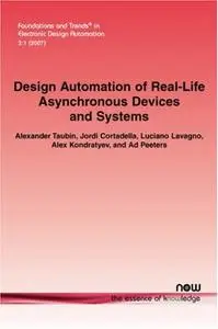 Design Automation of Real-Life Asynchronous Devices and Systems