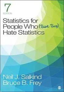 Statistics for People Who (Think They) Hate Statistics, 7th Edition