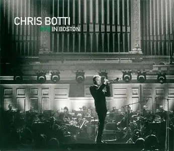 Chris Botti - In Boston (2009) [Repost]