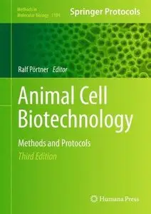 Animal Cell Biotechnology: Methods and Protocols (3rd edition) (Repost)