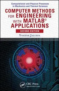 Computer Methods for Engineering with MATLAB Applications, 2nd Edition