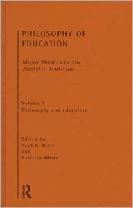 Philosophy of Education: Major Themes in the Analytic Tradition
