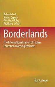 Borderlands: The Internationalisation of Higher Education Teaching Practices