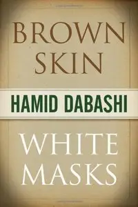 Brown Skin, White Masks (repost)
