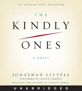 «The Kindly Ones» by Jonathan Littell