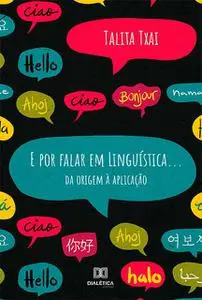 «E por falar em Linguística» by Talita Txai