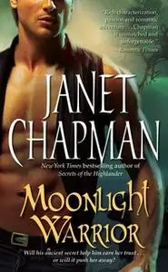 «Moonlight Warrior» by Janet Chapman