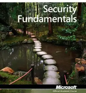 Exam 98-367 Security Fundamentals (Microsoft Official Academic Course)