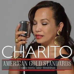 Charito - American Gold Standards: Charito meets Tamir Hendelman (2016)