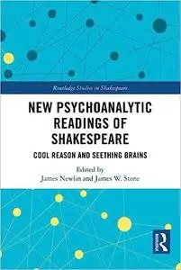 New Psychoanalytic Readings of Shakespeare