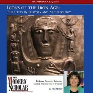 Icons of the Iron Age: The Celts in History [repost]