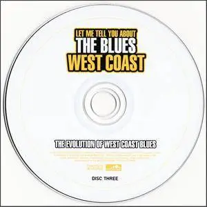 Various Artists - Let Me Tell You About The Blues - West Coast: The Evolution Of West Coast Blues (2010) {3 CD Box Set}