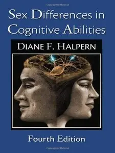 Sex Differences in Cognitive Abilities, 4th Edition (repost)