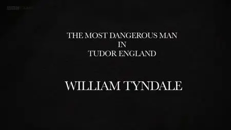 BBC - The Most Dangerous Man in Tudor England (2013)