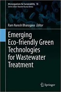 Emerging Eco-friendly Green Technologies for Wastewater Treatment