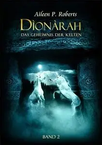 «Dionarah - Band 2» by Aileen P. Roberts