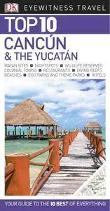 Top 10 Cancun & The Yucatan