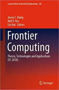 Frontier Computing: Theory, Technologies and Applications (Repost)