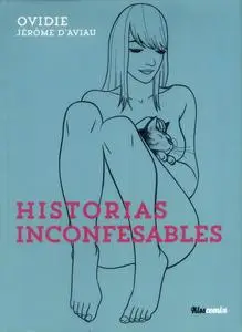 Historias Inconfesables, de Ovidie, Jérôme D'Aviau