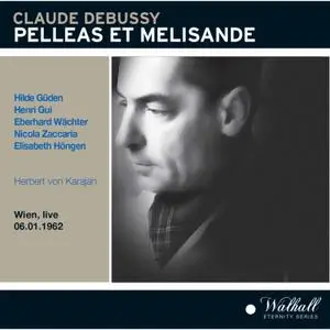 Orchester der Wiener Staatsoper - Pelléas et Mélisande live 1962 Herbert von Karajan (2022) [Official Digital Download]