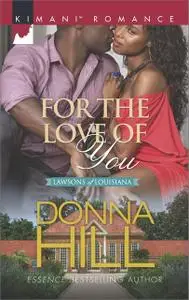 «For the Love of You» by Donna Hill