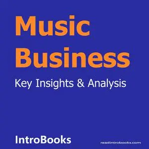 «Music Business» by Introbooks Team