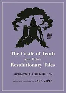 The Castle of Truth and Other Revolutionary Tales