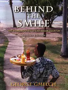 «Behind the Smile, Second Edition» by George Gmelch