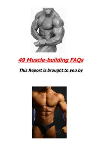 49 Muscle-building FAQs 