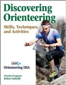 Discovering Orienteering: Skills, Techniques, and Activities