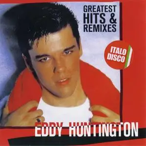 Eddy Huntington - Greatest Hits & Remixes (2018)