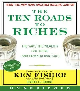 «The Ten Roads to Riches» by Ken Fisher