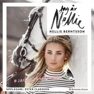 «Jag är Nellie» by Nellie Berntsson