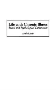 Life with Chronic Illness: Social and Psychological Dimensions