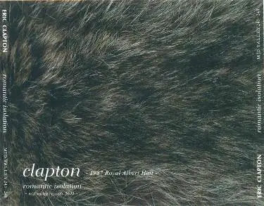 Eric Clapton - Romantic Isolation Jan. 10, 11, 12th 1987 (Royal Albert Hall Live)
