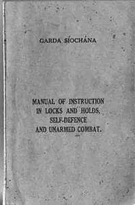 Manual of Instruction In Locks and Holds And Self-Defence and Unarmed Combat